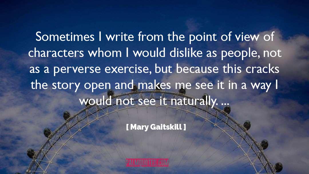 Gaitskill quotes by Mary Gaitskill