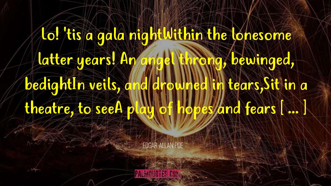 Gala Night quotes by Edgar Allan Poe