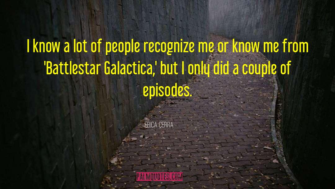 Galactica quotes by Erica Cerra