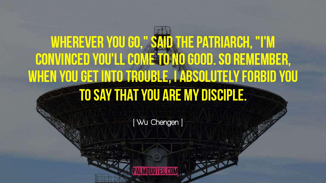 Galacticas Patriarch quotes by Wu Cheng'en