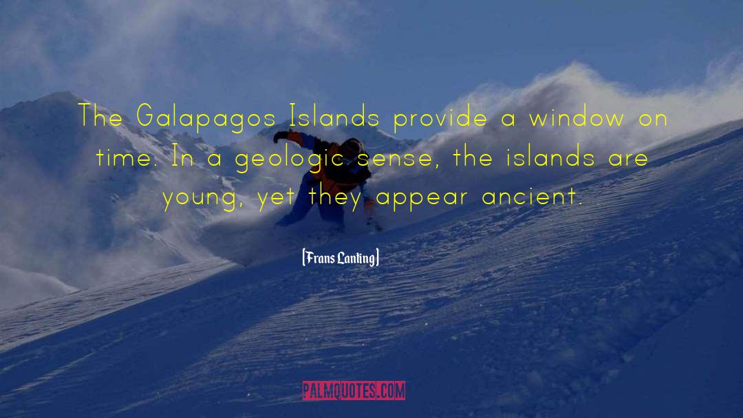 Galapagos Islands quotes by Frans Lanting