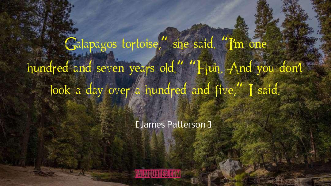 Galapagos quotes by James Patterson