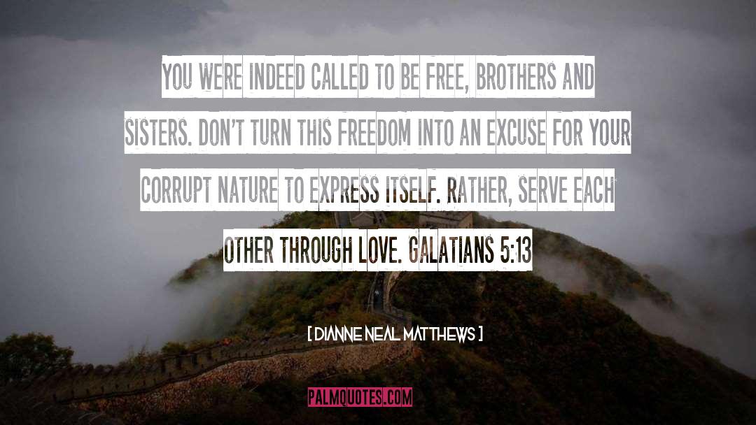 Galatians quotes by Dianne Neal Matthews