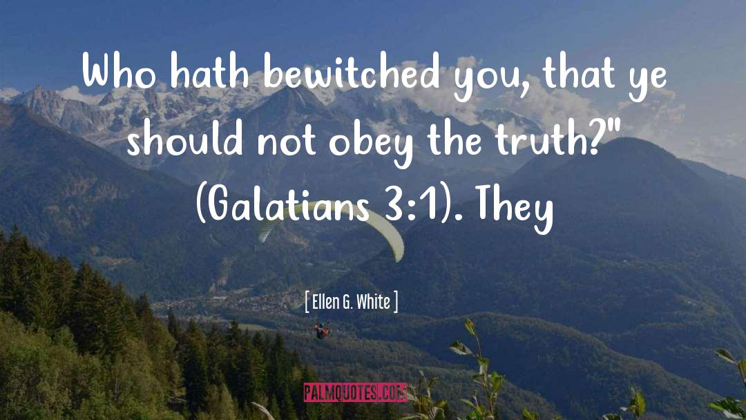 Galatians quotes by Ellen G. White
