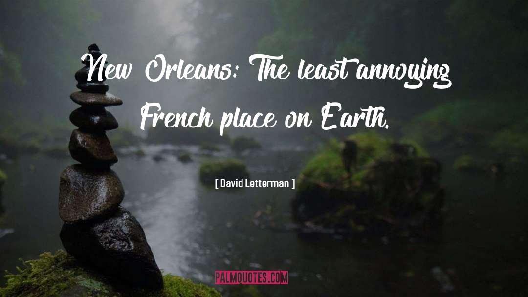 Galatoires New Orleans quotes by David Letterman