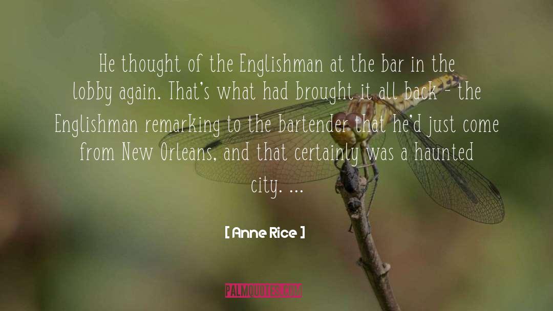 Galatoires New Orleans quotes by Anne Rice