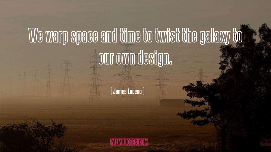 Galaxy quotes by James Luceno