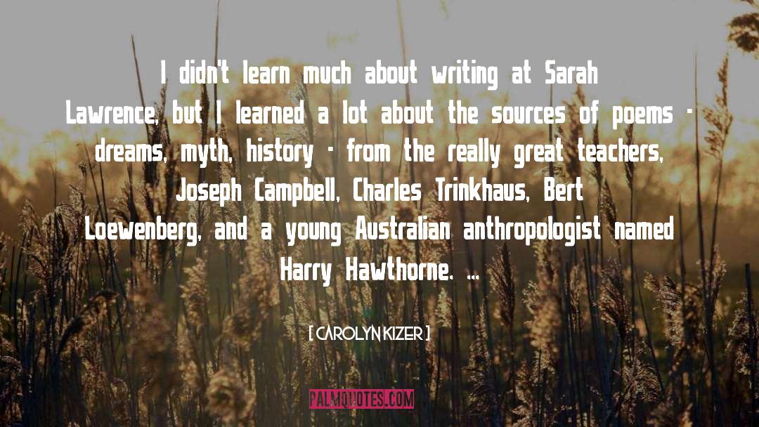 Gale Hawthorne quotes by Carolyn Kizer