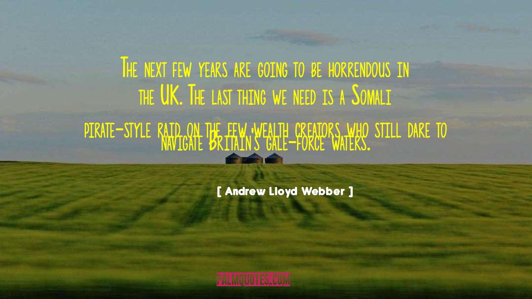 Gale Lag quotes by Andrew Lloyd Webber