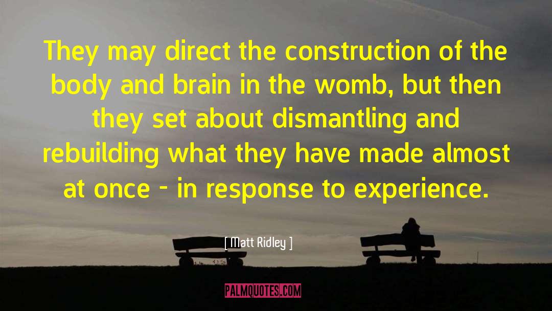 Galehouse Construction quotes by Matt Ridley