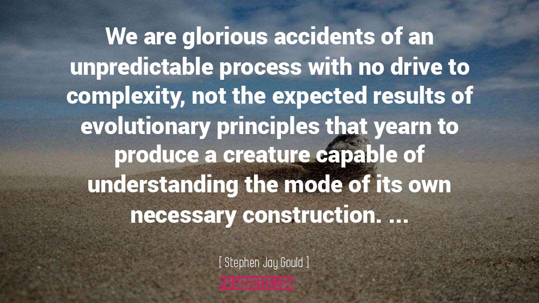 Galehouse Construction quotes by Stephen Jay Gould