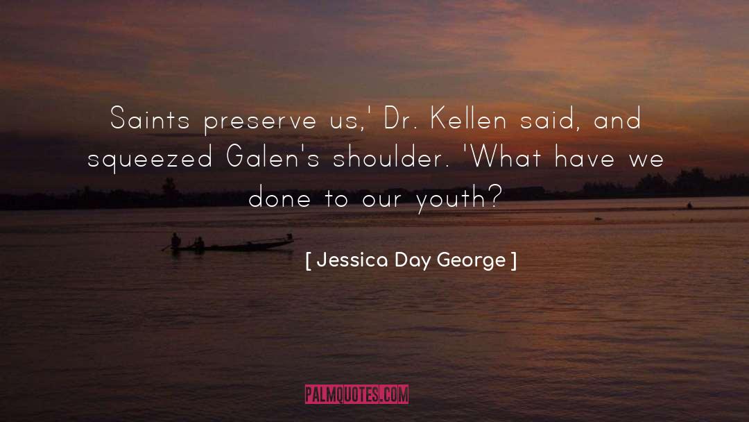 Galen quotes by Jessica Day George