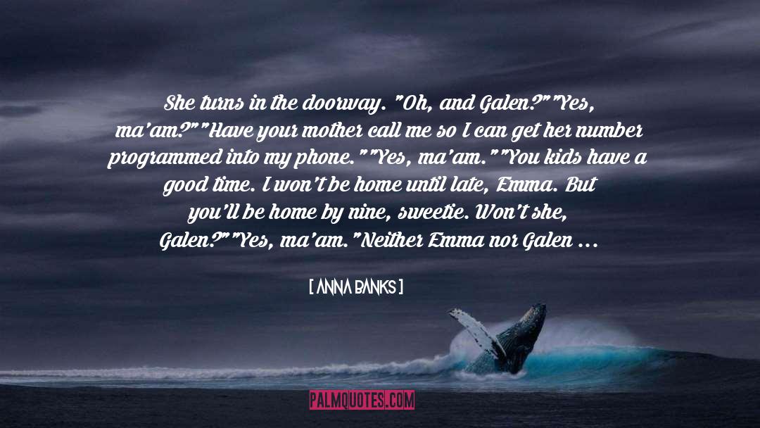 Galen quotes by Anna Banks