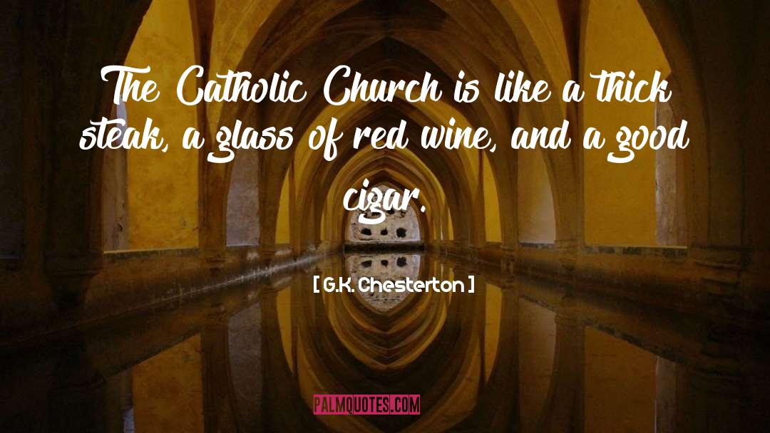 Galets Wine quotes by G.K. Chesterton