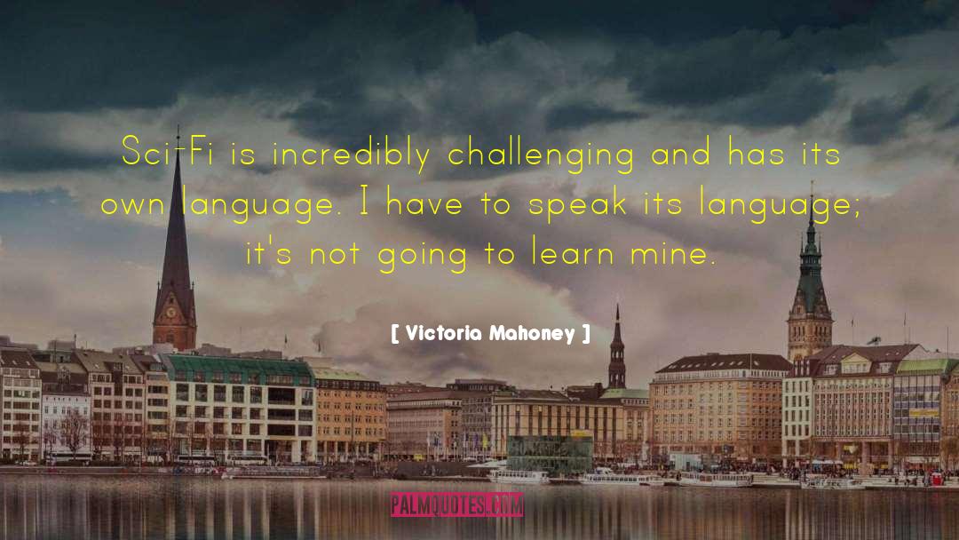 Galician Language quotes by Victoria Mahoney