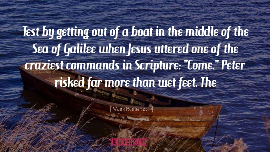 Galilee quotes by Mark Batterson