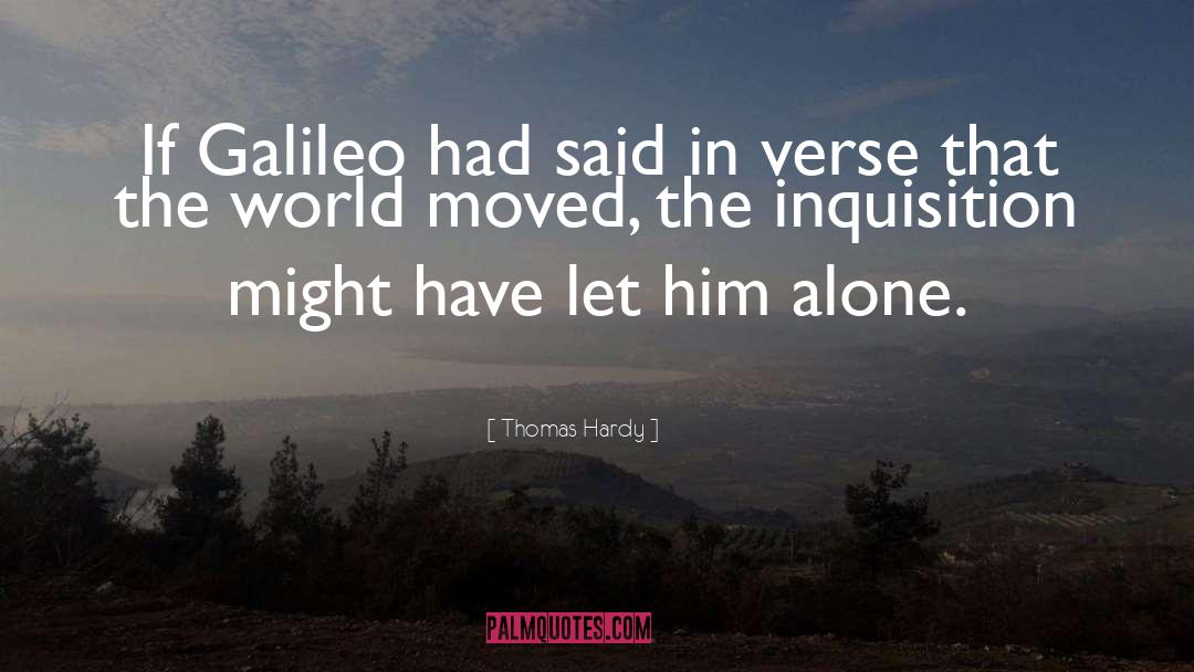 Galileo quotes by Thomas Hardy