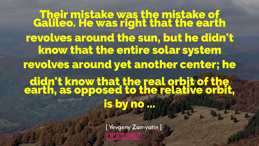 Galileo quotes by Yevgeny Zamyatin