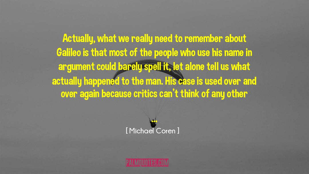 Galileo quotes by Michael Coren