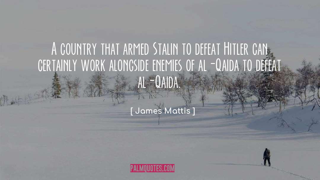 Galizia James quotes by James Mattis