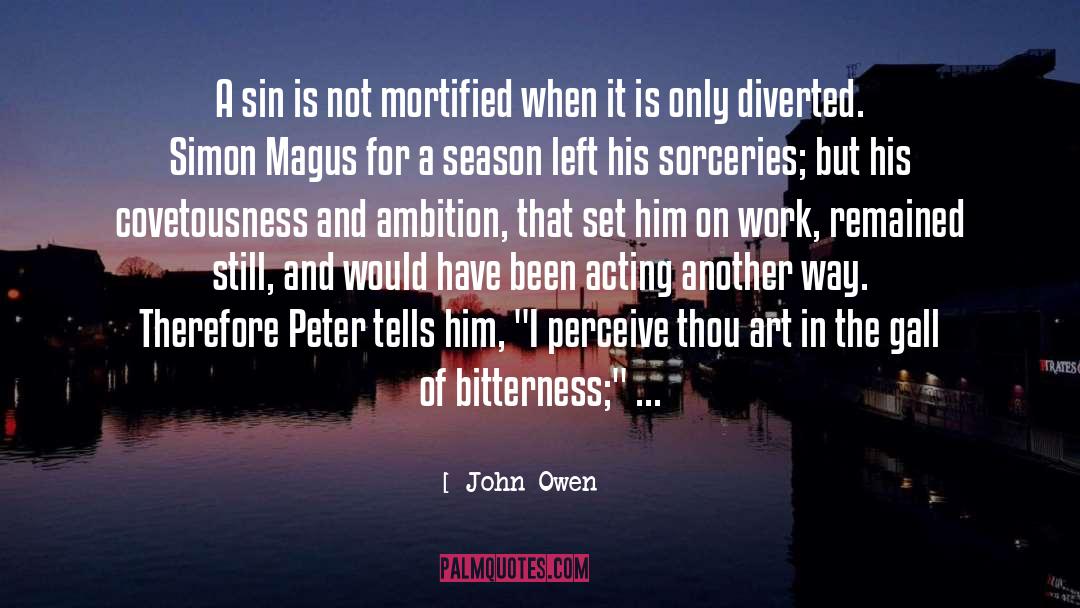 Gall quotes by John Owen