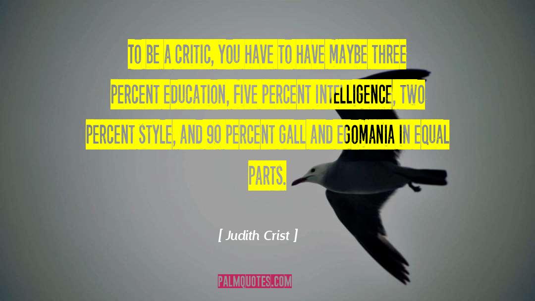 Gall quotes by Judith Crist