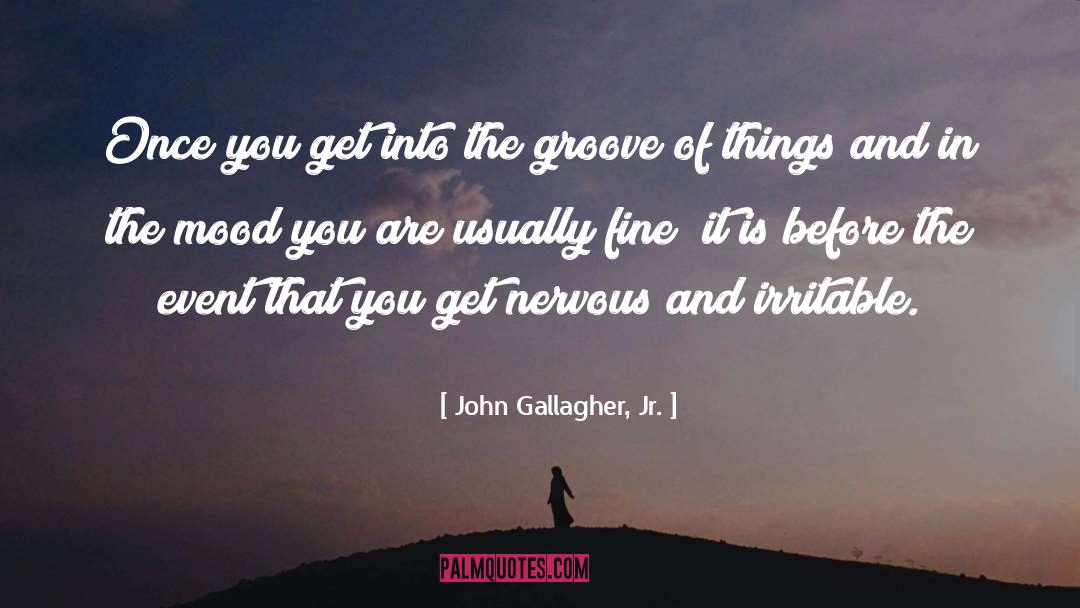 Gallagher quotes by John Gallagher, Jr.