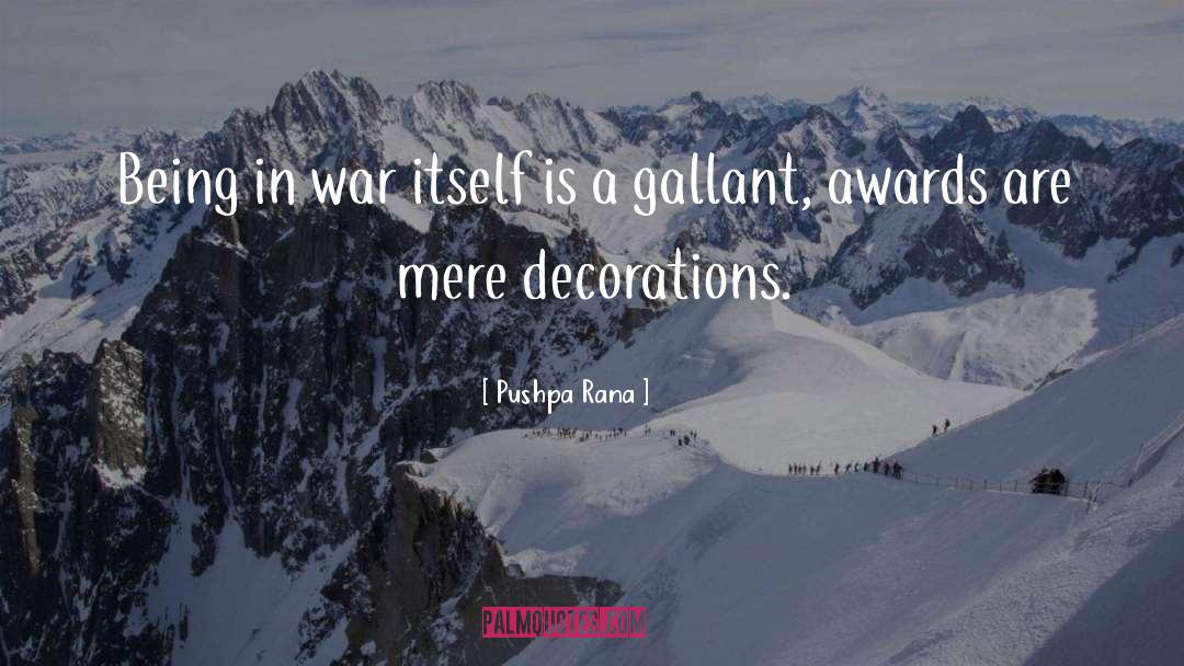 Gallant quotes by Pushpa Rana
