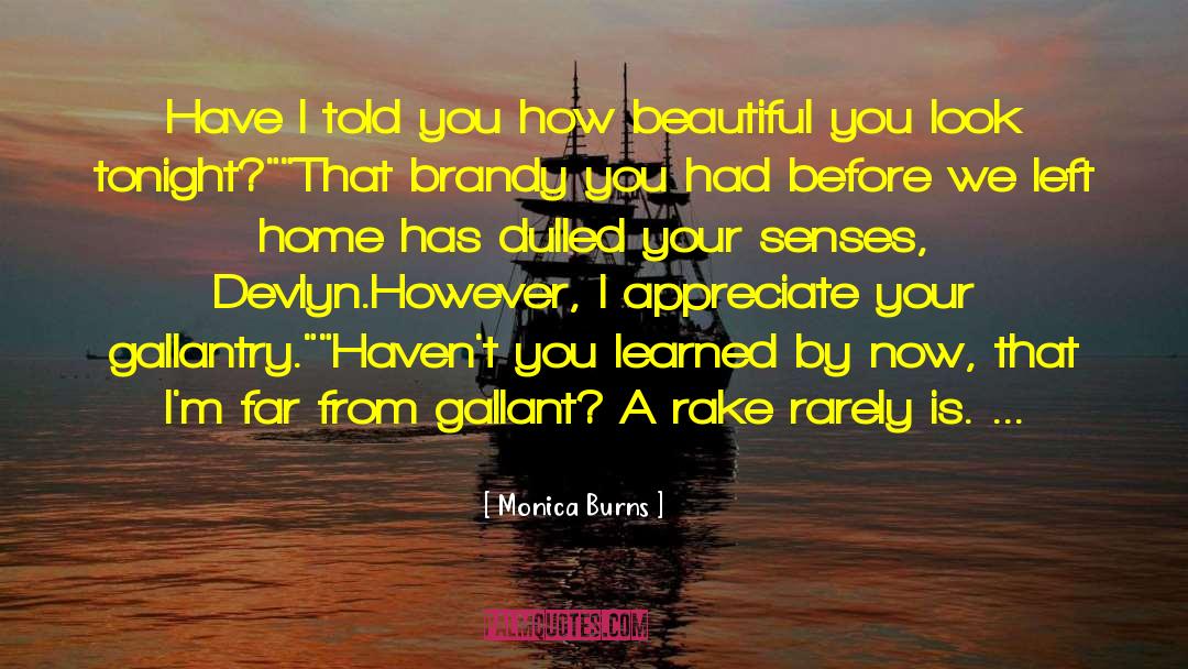 Gallantry quotes by Monica Burns