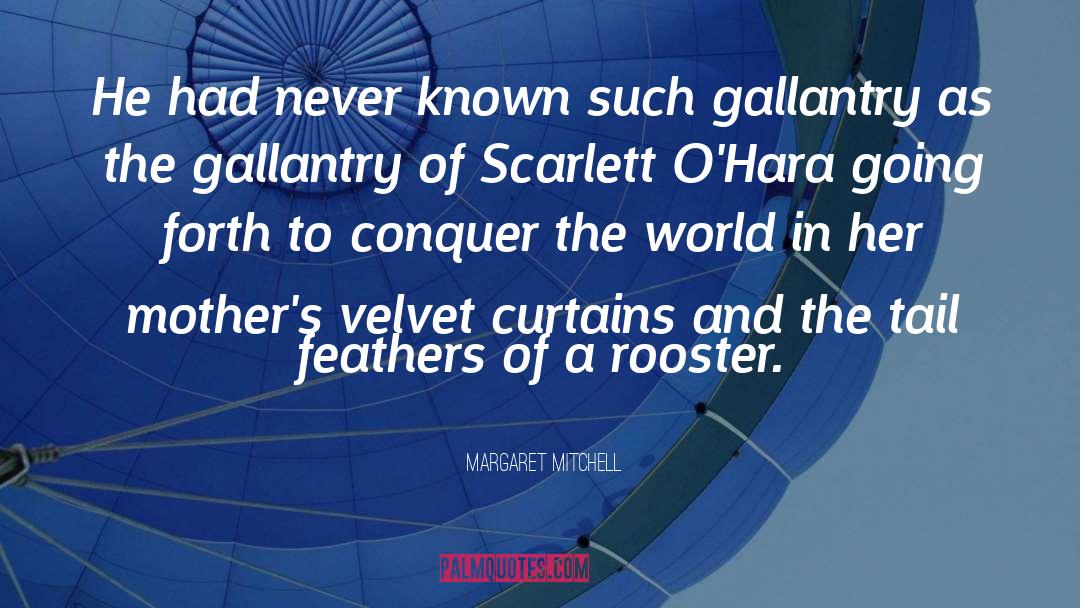 Gallantry quotes by Margaret Mitchell