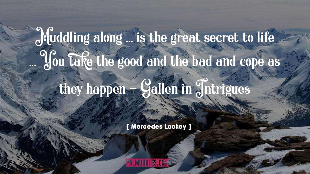 Gallen Diamondbacks quotes by Mercedes Lackey