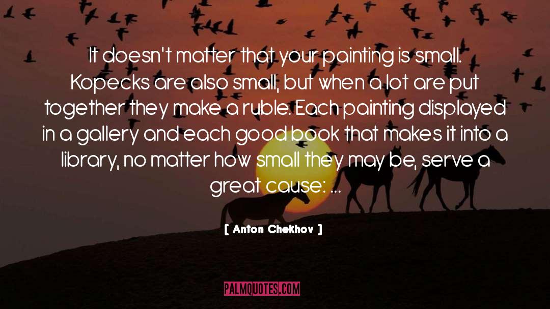 Gallery quotes by Anton Chekhov