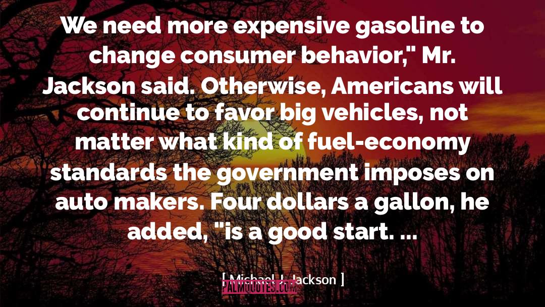 Gallons quotes by Michael J. Jackson