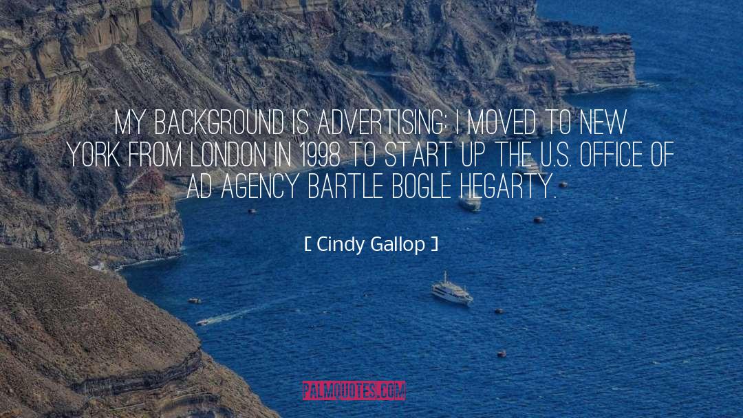 Gallop quotes by Cindy Gallop