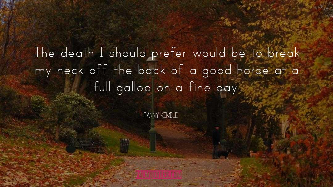 Gallop quotes by Fanny Kemble
