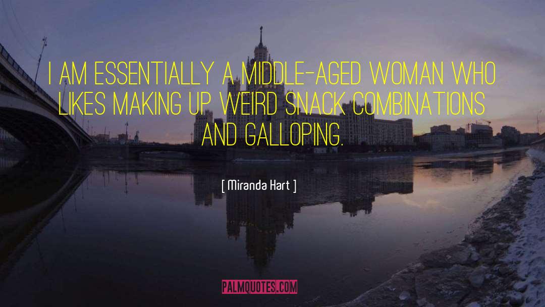 Galloping quotes by Miranda Hart