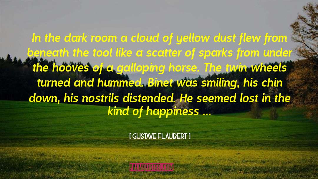 Galloping quotes by Gustave Flaubert