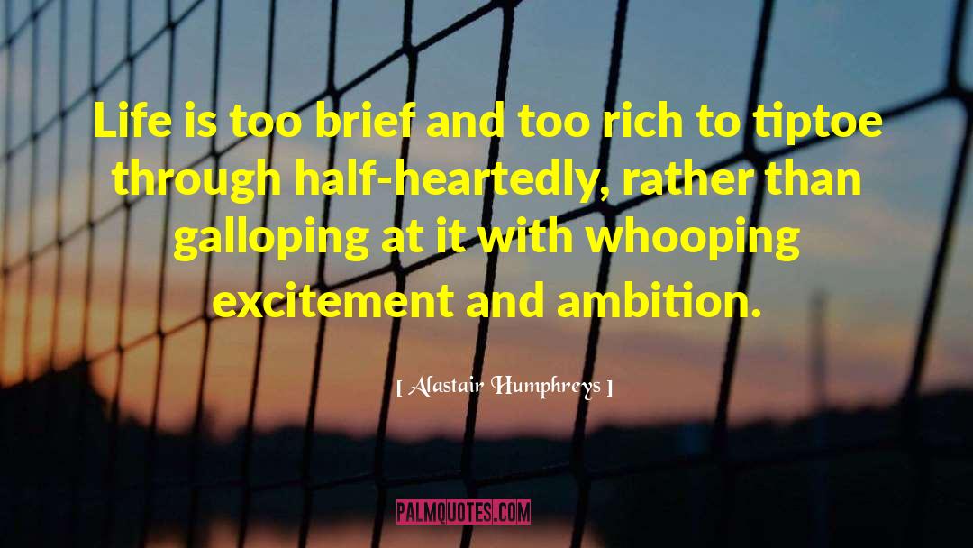 Galloping quotes by Alastair Humphreys