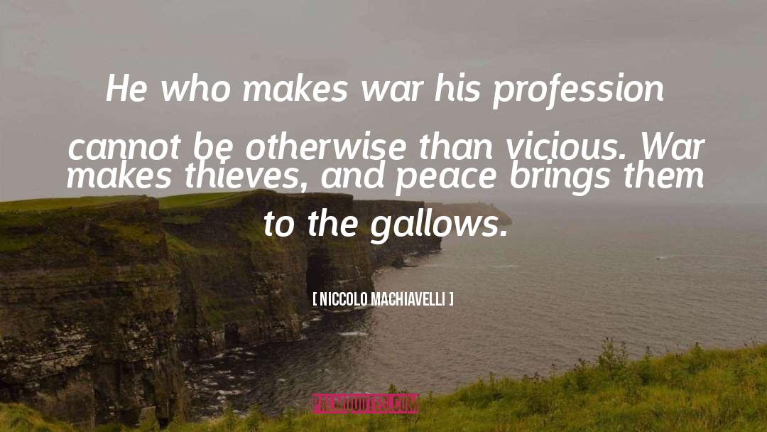 Gallows quotes by Niccolo Machiavelli