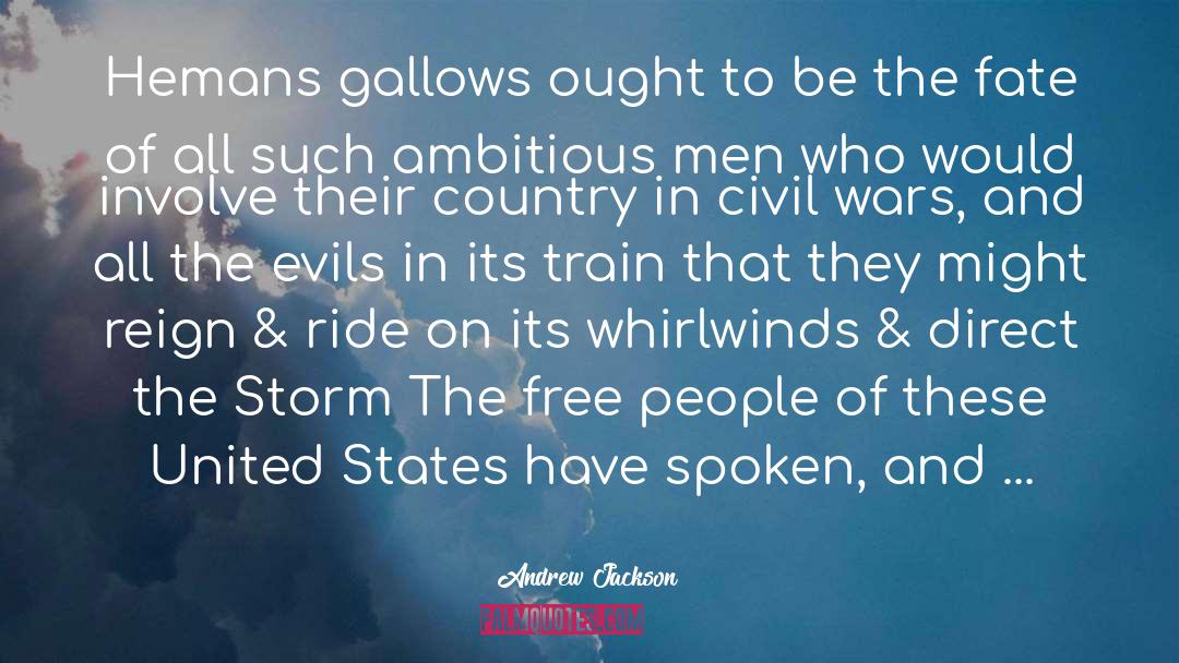 Gallows quotes by Andrew Jackson