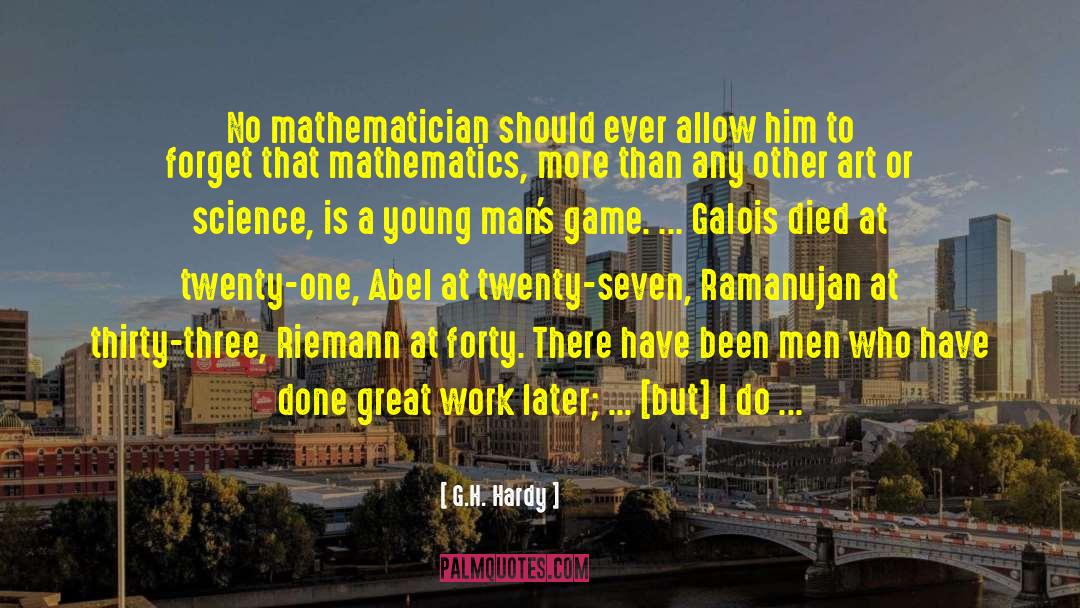 Galois quotes by G.H. Hardy