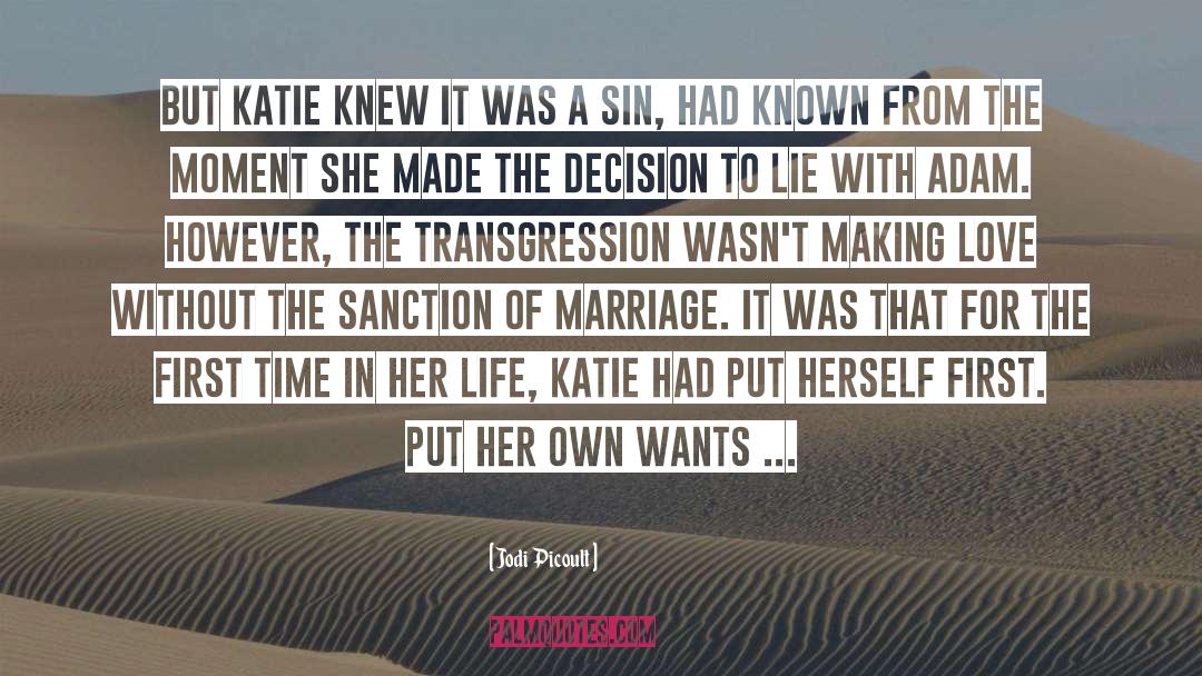 Galotti Decision Making quotes by Jodi Picoult