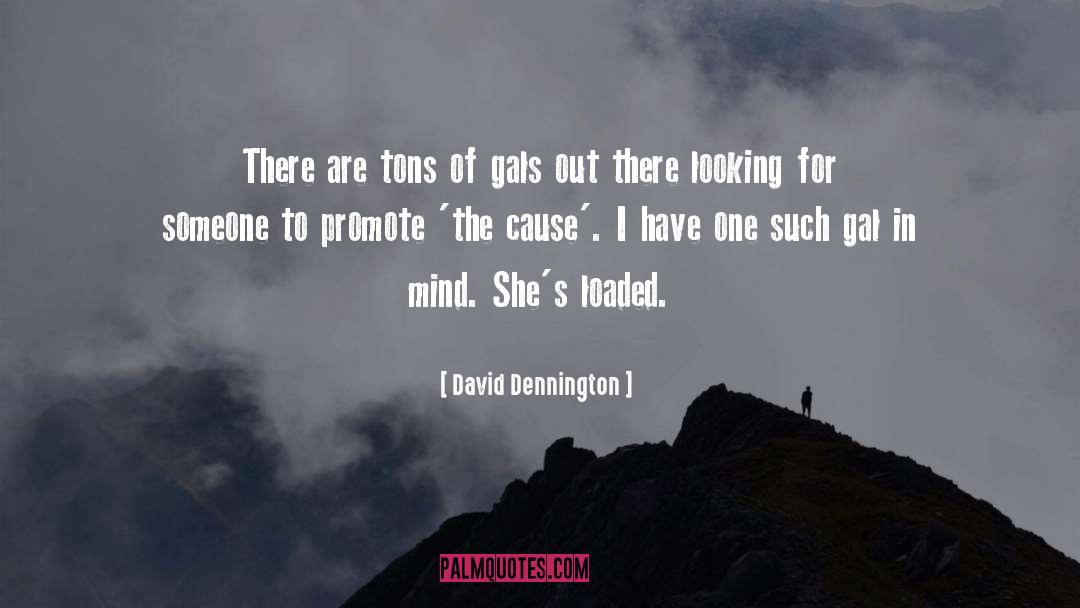 Gals quotes by David Dennington