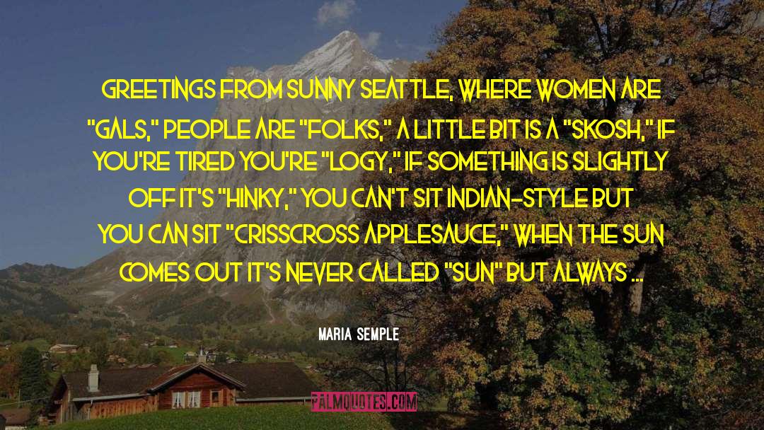 Gals quotes by Maria Semple