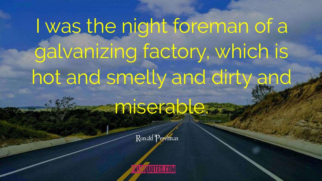 Galvanizing quotes by Ronald Perelman