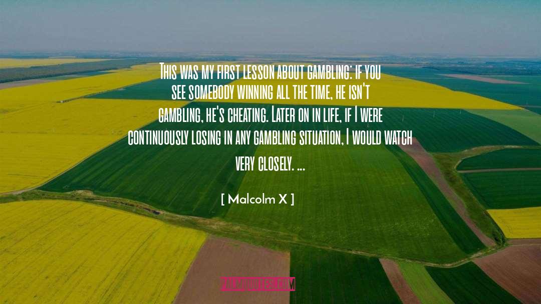 Gambing quotes by Malcolm X