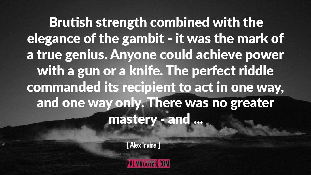 Gambit Darien quotes by Alex Irvine