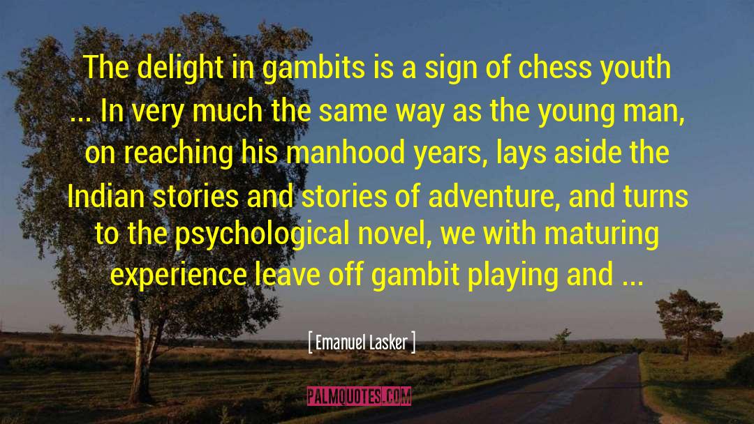 Gambit quotes by Emanuel Lasker
