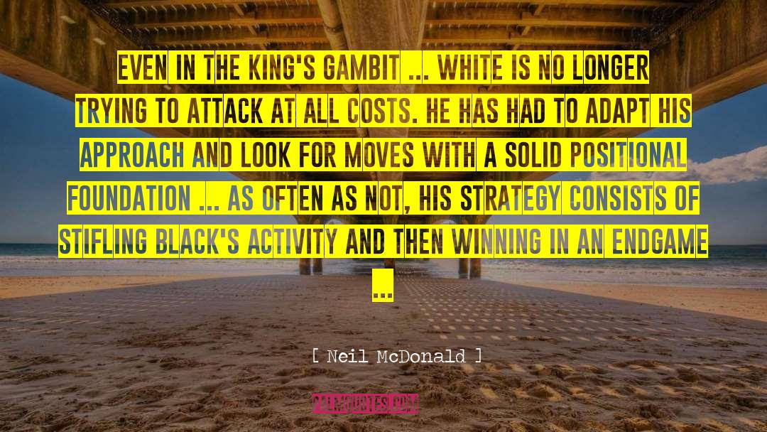 Gambit quotes by Neil McDonald