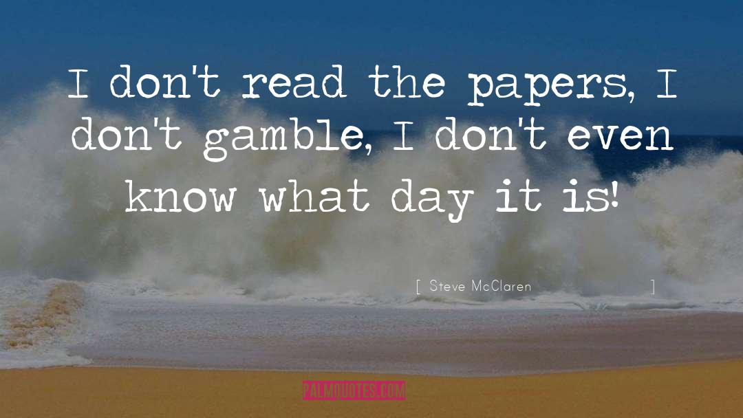 Gamble quotes by Steve McClaren